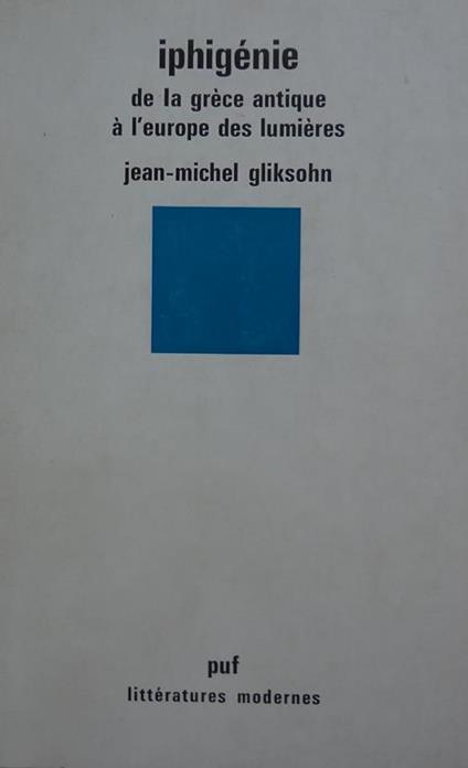 Iphigénie de la gréce antique à l'europe des lumiéres - copertina
