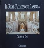 Il Real Palazzo di Caserta