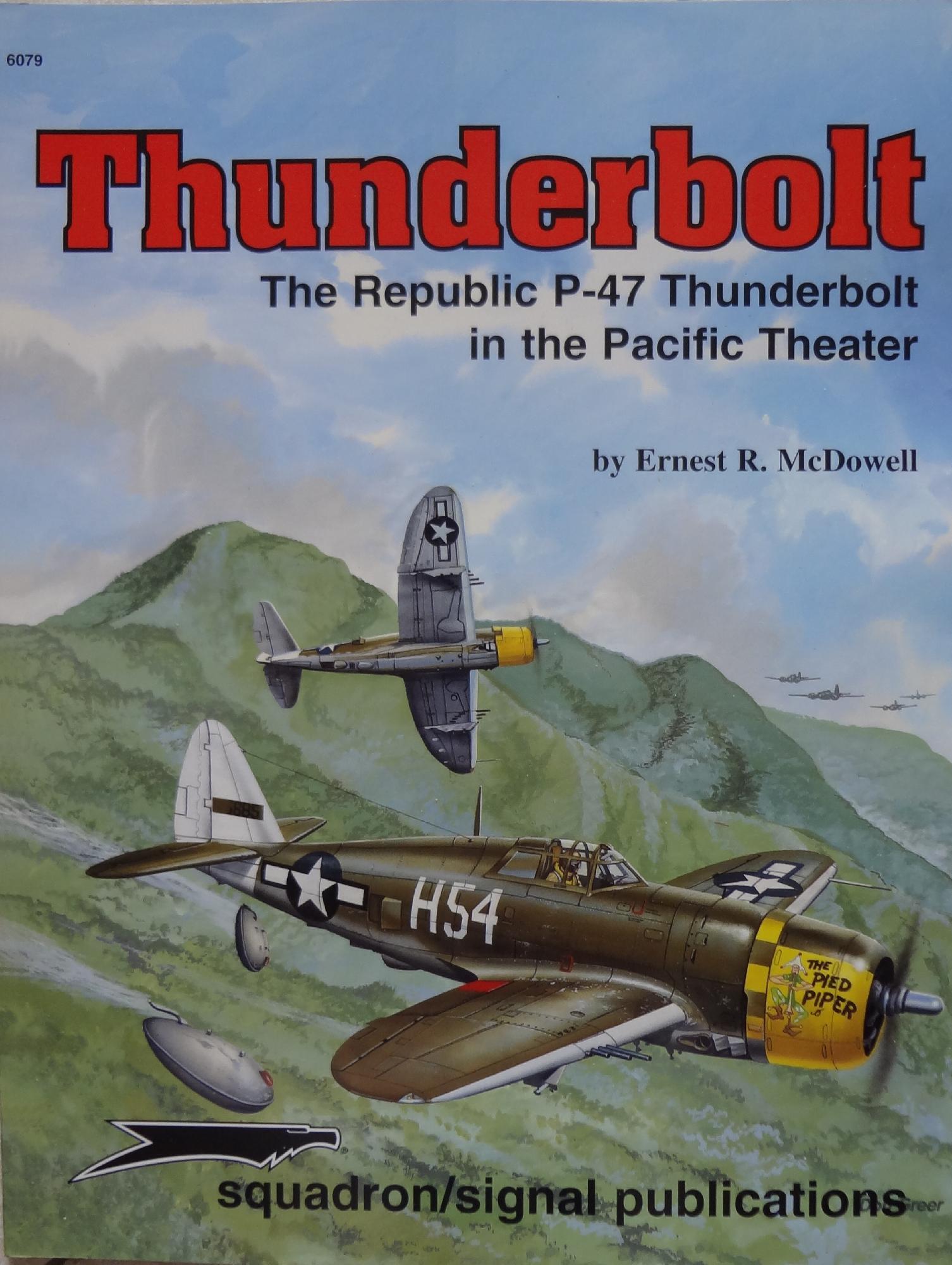 Thunderbolt. The republic P-47 Thunderbolt in the Pacific Theater