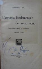 L' armonia fondamentale del verso latino. Sua origine, natura ed evoluzione. Volume primo e secondo
