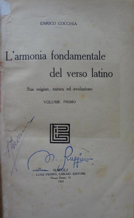 L' armonia fondamentale del verso latino. Sua origine, natura ed evoluzione. Volume primo e secondo - Enrico Cocchia - copertina