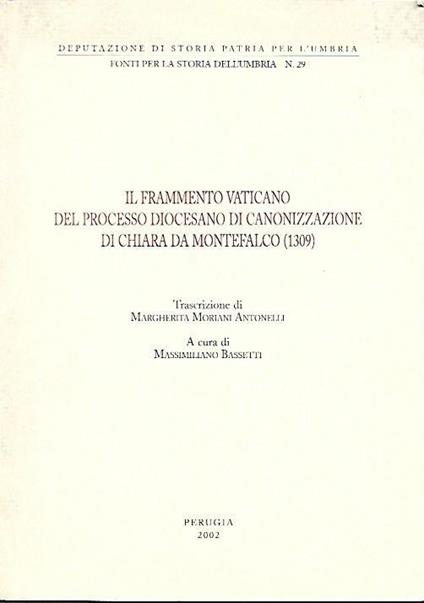 Il frammento vaticano del processo diocesano di canonizzazione di Chiara da Montefalco (1309) - Massimiliano Bassetti - copertina