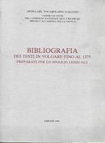 Bibliografia dei testi in volgare fino al 1375 preparati per lo spoglio lessicale