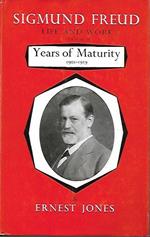 Sigmund Freud: Life and Work volume II Years of Maturity 1901-1919