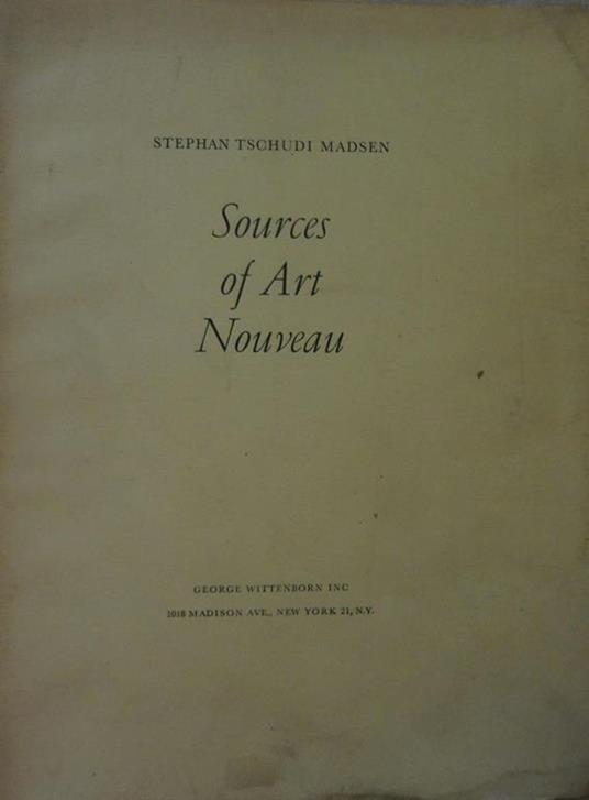 Sources of Art Nouveau - S. Tschudi Madsen - copertina