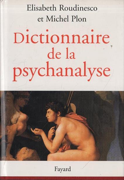 Dictionnaire de la psychanalyse - Elisabeth Roudinesco - copertina