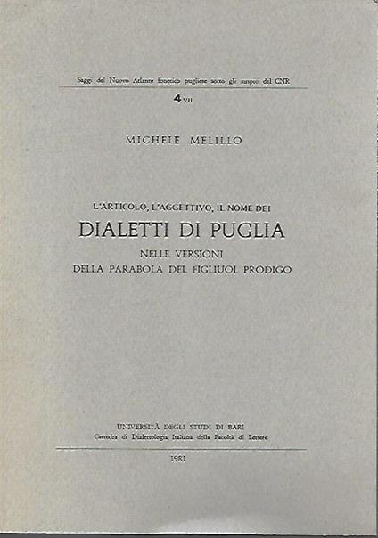 L' articolo, l'aggettivo, il nome dei dialetti di Puglia nelle versioni della parabola del Figliuol Prodigo - Michele Melillo - copertina