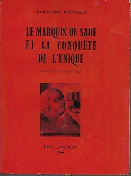 Le Marquis de Sade et la conquete de l'Unique - copertina