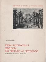 Scena, Linguaggio e Ideologia dal Seicento al Settecento. Dal Romanzo libertino al Metastasio