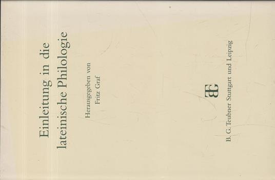 Einleitung in die lateinische Philologie - Fritz Graf - copertina