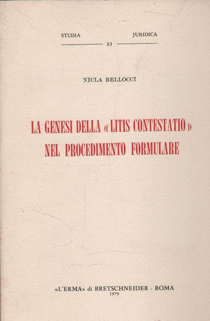 La Genesi della "Litis Contestatio" nel procedimento formulare - copertina