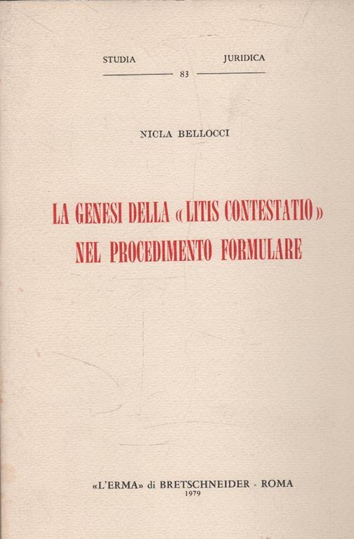 La Genesi della "Litis Contestatio" nel procedimento formulare - copertina