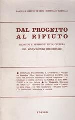 Dal Progetto al Rifiuto. Indagini e verifiche sulla cultura del Rinascimento meridionale