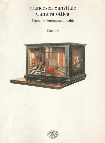Camera ottica : pagine di letteratura e realtà - Francesca Sanvitale - copertina