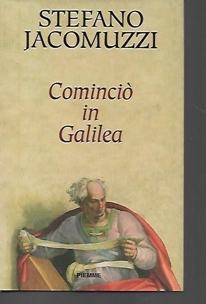 CominciÃ² in Galilea - Stefano Jacomuzzi - copertina