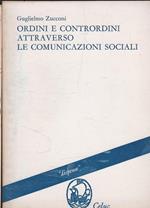 Ordini e contrordini attraverso le comunicazioni sociali
