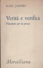 Verità e verifica. Filosofare per la prassi