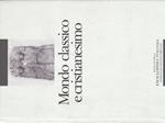 Mondo classico e cristianesimo