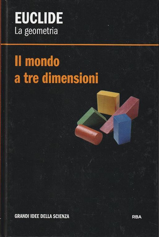 La geometria. Il mondo a tre dimensioni - Euclide - copertina