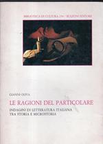 Autografato! Le ragioni del particoloare. Indagini di letteratura italiana. Tra storia e microstoria
