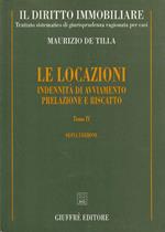 Le locazioni tomo 4: Indennità di avviamento prelazione e riscatto