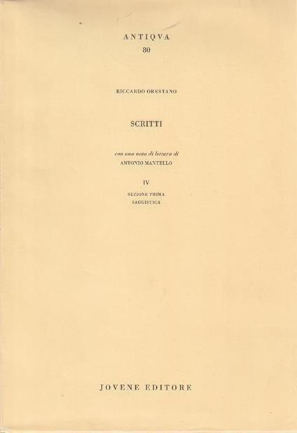 Scritti Vol. 4 sezione prima saggistica - Riccardo Orestano - copertina