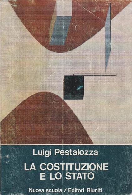 La costituzione e lo stato - L. Pestalozza - copertina
