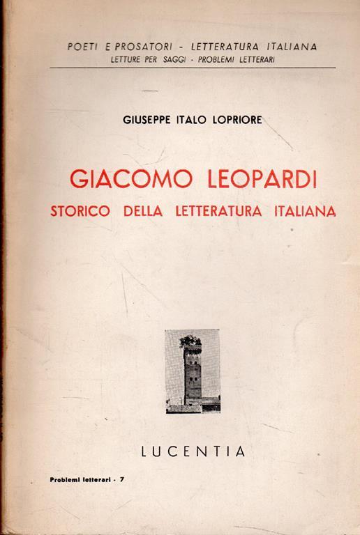 Giacomo Leopardi storico della letteratura italiana - Giuseppe Italo Lopriore - copertina