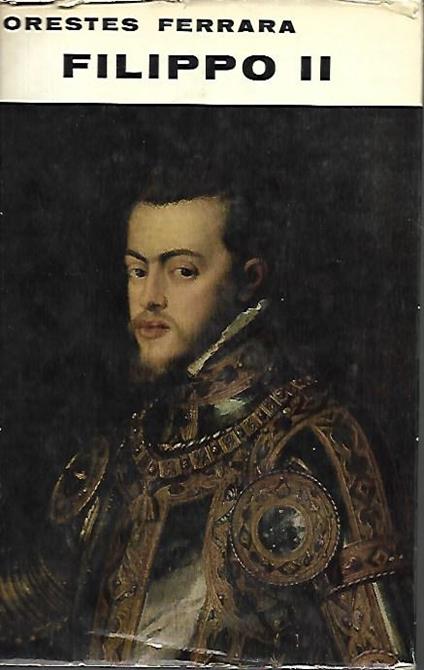 Filippo II - Oreste Ferrara - copertina
