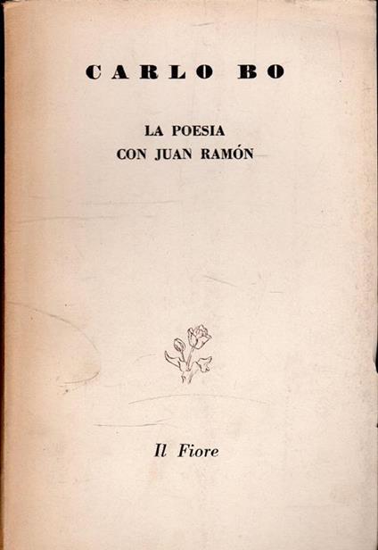 La poesia con Juan Ramon - Carlo Bo - copertina