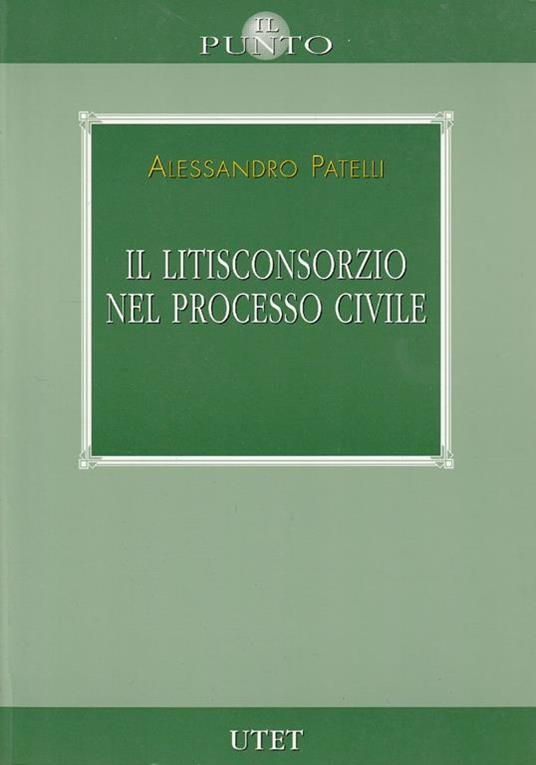 Il litisconsorzio nel processo civile - copertina