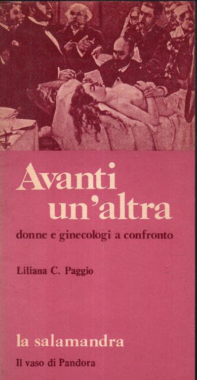Avanti un'altra. Donne e ginecologi a confronto - Liliana C. Paggio - copertina
