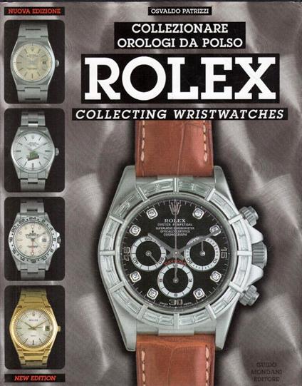 Rolex Orologi Nella Storia Collezionare Orologi Da Polso Rolex