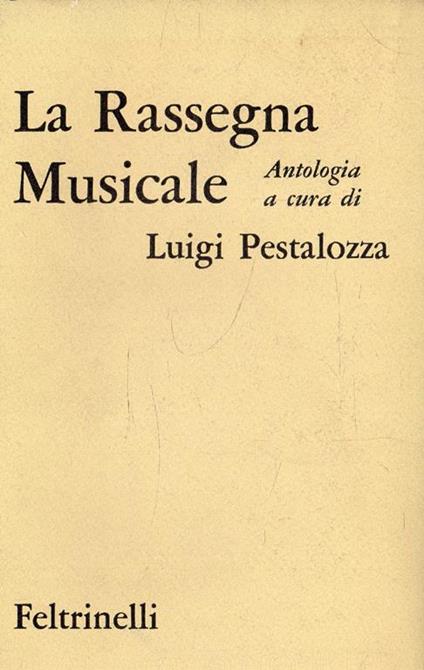 La Rassegna Musicale - Luigi Pestalozza - copertina