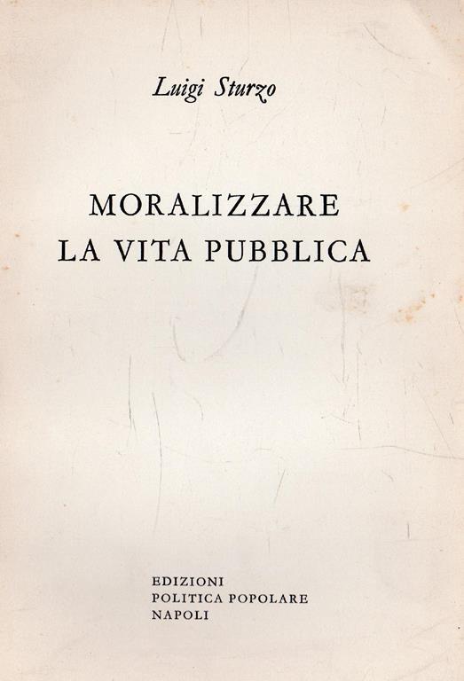 Moralizzare la vita pubblica - Luigi Sturzo - copertina