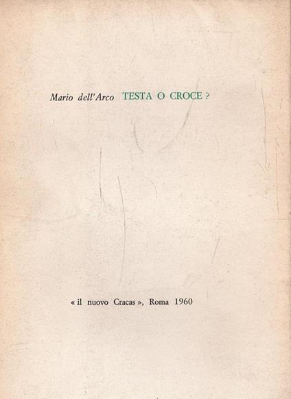 Testa o Croce? - Mario Dell'Arco - copertina
