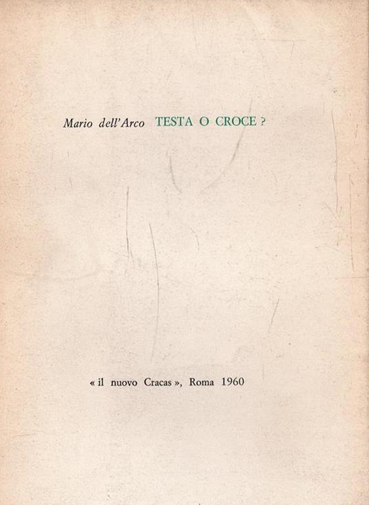 Testa o Croce? - Mario Dell'Arco - copertina