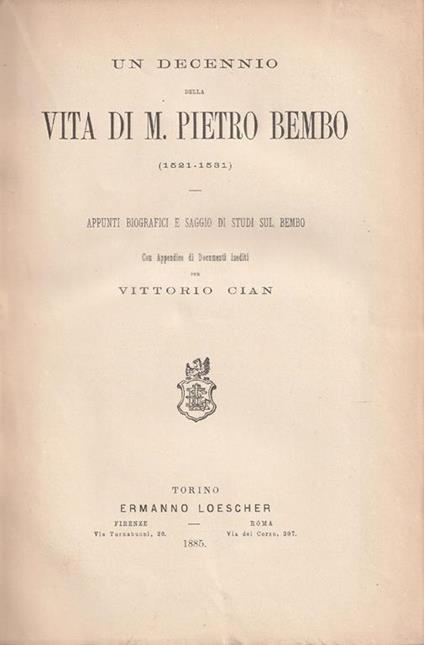 Un decennio della vita di M. Pietro Bembo (1521-1531) - copertina
