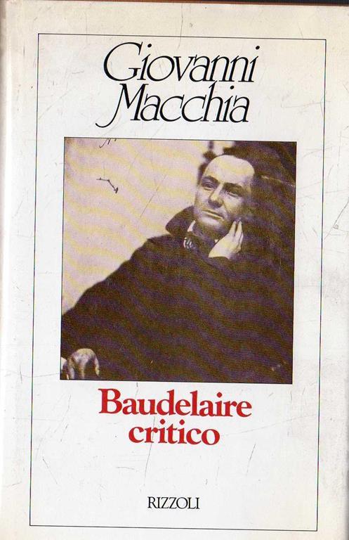 Autografato! Baudelaire critico - Giovanni Macchia - copertina