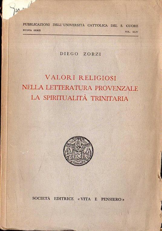 Valori religiosi nella letteratura provenzale. La spiritualità Trinitaria - Diego Zorzi - copertina