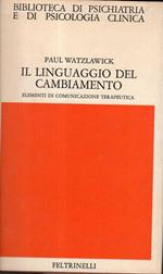 Il linguaggio del cambiamento. elementi di comunicazione terapeutica
