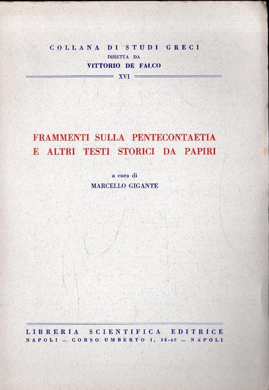 Frammenti sulla Pentecontaetia e altri testi storici da Parigi - Marcello Gigante - copertina
