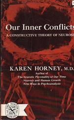 Our Inner Conflicts. A constructive theory of neurosis