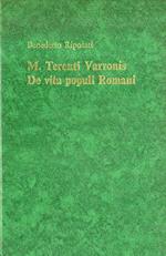 M. Terenti Varronis. De vita populi Romani. Fonti, Esegesi, Edizione critica dei frammenti