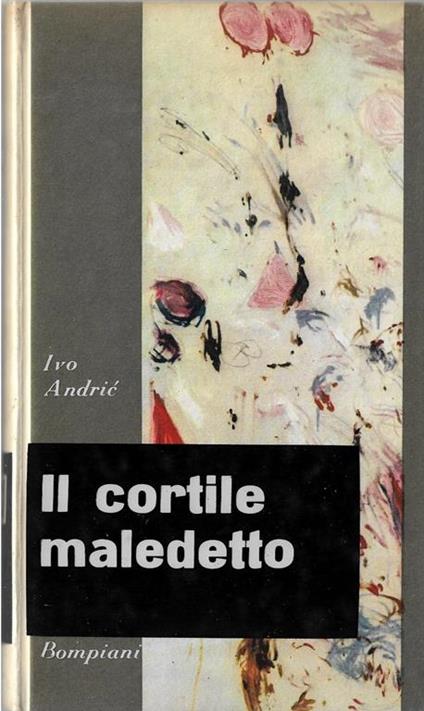 Il cortile maledetto - Ivo Andríc - copertina