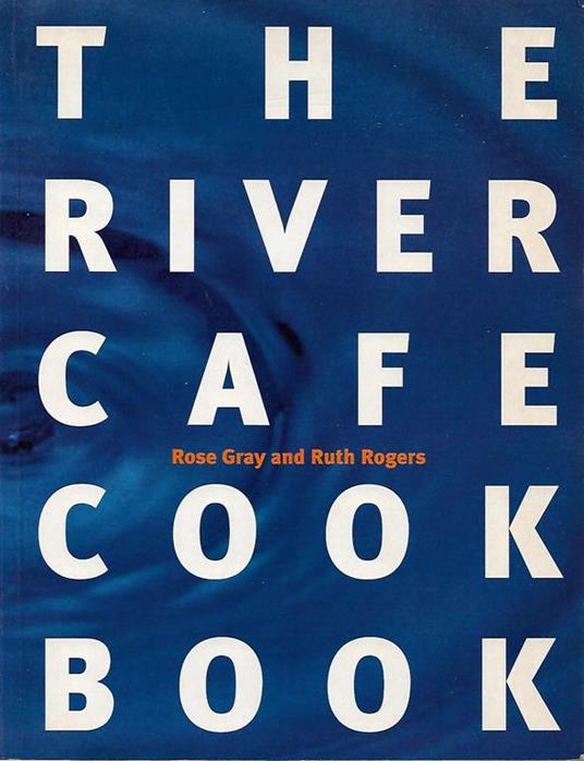 The River Cafe Cookbook - copertina