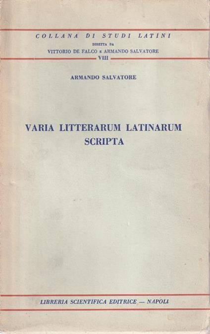 Varia litteraum latinarum scripta - Antonio Salvatore - copertina