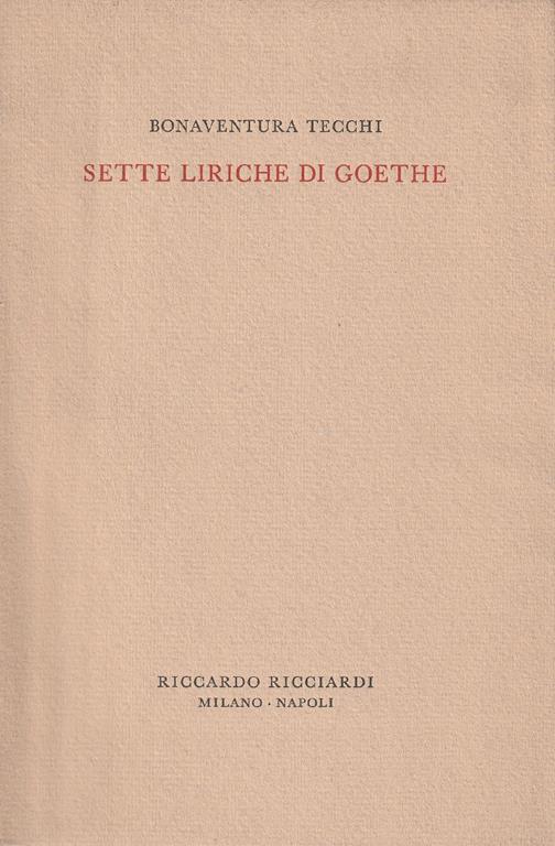 Sette liriche di Goethe - Bonaventura Tecchi - copertina