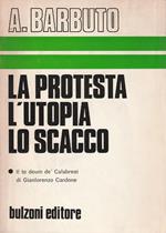 La protesta l'utopia lo scacco