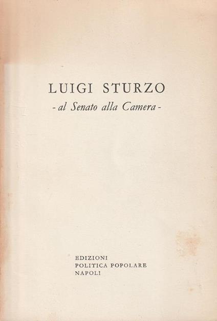 al Senato alla Camera - Luigi Sturzo - copertina